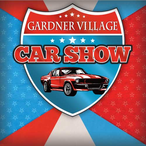 CAR SHOW <br>GARDNER VILLAGE